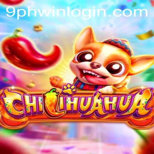 Discover the Thrilling World of CHILIHUAHUA: Unleash the Adventure with 9PH.COM