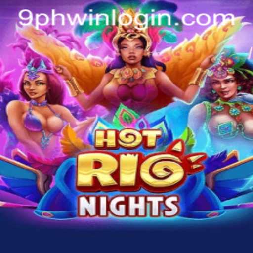Exploring the Vibrant World of HotRioNights: A Dive into 9PH.COM's Latest Game Phenomenon